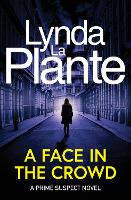 Book Cover for Prime Suspect 2: A Face in the Crowd by Lynda La Plante