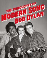 Book Cover for The Philosophy of Modern Song by Bob Dylan