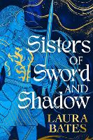 Book Cover for Sisters of Sword and Shadow by Laura Bates