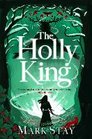 Book Cover for The Holly King by Mark Stay