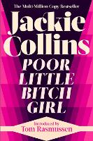 Book Cover for Poor Little Bitch Girl by Jackie Collins