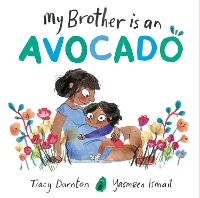 Book Cover for My Brother is an Avocado by Tracy Darnton