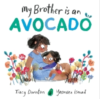 Book Cover for My Brother Is an Avocado by Tracy Darnton