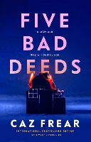 Book Cover for Five Bad Deeds by Caz Frear