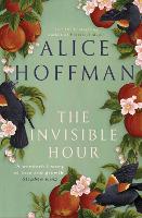 Book Cover for The Invisible Hour by Alice Hoffman