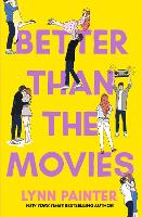 Book Cover for Better Than the Movies by Lynn Painter