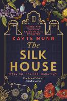 Book Cover for The Silk House by Kayte Nunn