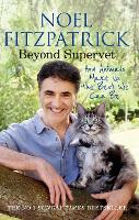 Book Cover for Beyond Supervet: How Animals Make Us The Best We Can Be by Professor Noel Fitzpatrick