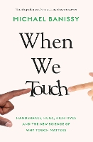 Book Cover for When We Touch by Professor Michael Banissy