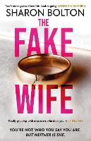 Book Cover for The Fake Wife by Sharon Bolton