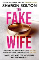 Book Cover for The Fake Wife by Sharon Bolton