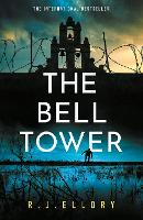 Book Cover for The Bell Tower by R.J. Ellory