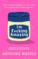 Book Cover for I'm F*cking Amazing by Anoushka Warden