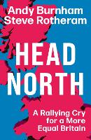 Book Cover for Head North by Andy Burnham, Steve Rotheram