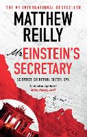 Book Cover for Mr Einstein's Secretary by Matthew Reilly