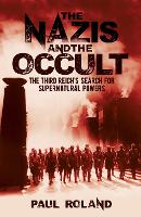 Book Cover for The Nazis and the Occult by Paul Roland