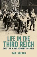 Book Cover for Life in the Third Reich by Paul Roland