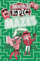 Book Cover for Absolutely Epic Mazes by Ivy Finnegan