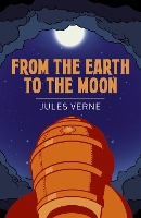 Book Cover for From the Earth to the Moon by Jules Verne