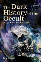 Book Cover for The Dark History of the Occult by Paul Roland