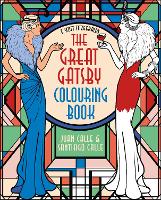 Book Cover for F. Scott Fitzgerald's The Great Gatsby Colouring Book by Juan (Artist) Calle