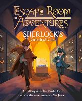 Book Cover for Escape Room Adventures: Sherlock's Greatest Case by Alex Woolf