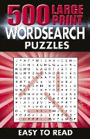 Book Cover for 500 Large Print Wordsearch Puzzles by Eric Saunders