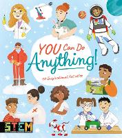 Book Cover for You Can Do Anything! by Anna Claybourne, Thomas Canavan, Claudia Martin