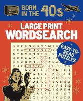 Book Cover for Born in the 40s Large Print Wordsearch by Eric Saunders