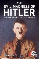 Book Cover for The Evil Madness of Hitler by Nigel Cawthorne