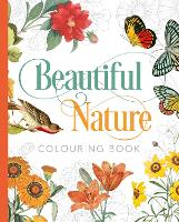 Book Cover for Beautiful Nature Colouring Book by Peter Gray, Pierre-Joseph Redouté