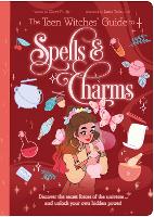 Book Cover for The Teen Witches' Guide to Spells & Charms by Claire Philip