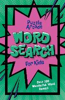 Book Cover for Puzzle Arcade: Wordsearch for Kids by Ivy Finnegan