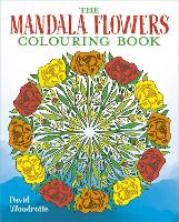 Book Cover for The Mandala Flowers Colouring Book by David Woodroffe