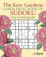 Book Cover for The Kew Gardens Large Print Book of Sudoku by Eric Saunders