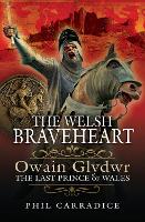 Book Cover for The Welsh Braveheart by Phil Carradice