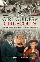 Book Cover for A History of Girl Guides and Girl Scouts by Julie Cook