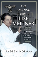 Book Cover for The Amazing Story of Lise Meitner by Andrew Norman