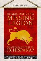 Book Cover for Roman Britain's Missing Legion by Simon Elliott