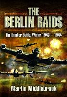 Book Cover for The Berlin Raids by Martin Middlebrook