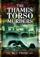 Book Cover for The Thames Torso Murders by M J Trow