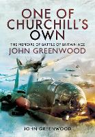 Book Cover for One of Churchill's Own by John Greenwood