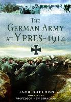 Book Cover for The German Army at Ypres 1914 by Jack Sheldon