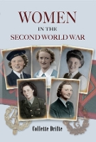 Book Cover for Women in the Second World War by Collette Drifte