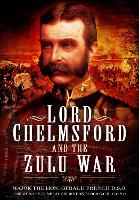 Book Cover for Lord Chelmsford and the Zulu War by Gerald French