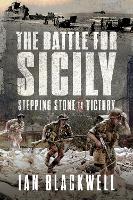 Book Cover for The Battle for Sicily by Ian Blackwell