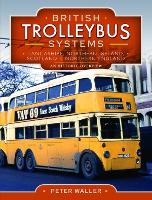 Book Cover for British Trolleybus Systems - Lancashire, Northern Ireland, Scotland and Northern England by Peter Waller