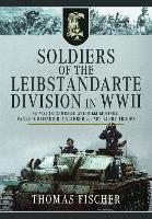 Book Cover for Soldiers of the Leibstandarte Division in WWII by Thomas Fischer