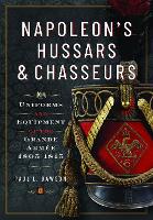 Book Cover for Napoleon’s Hussars and Chasseurs by Paul L Dawson