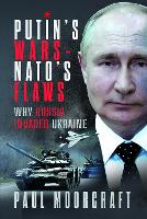 Book Cover for Putin's Wars and NATO's Flaws by Paul Moorcraft